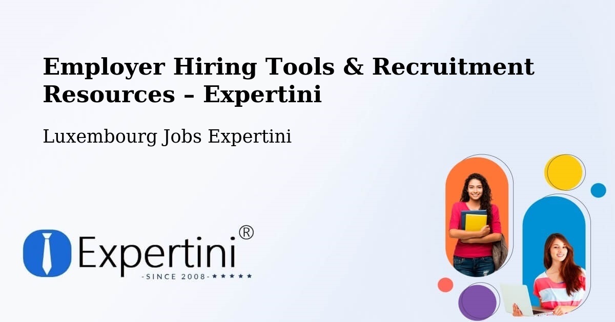 Employer Hiring Tools & Recruitment Resources – Wincrange - Wincrange, Luxembourg Jobs Expertini
