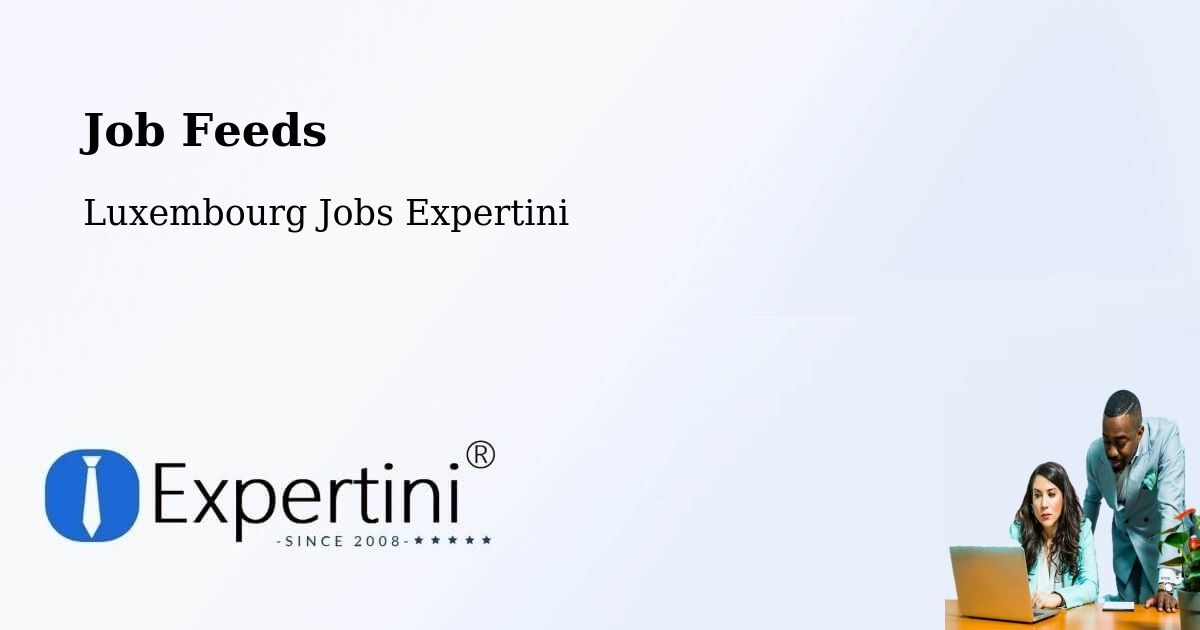 Job Listings Feed – Wincrange - Luxembourg Jobs Expertini