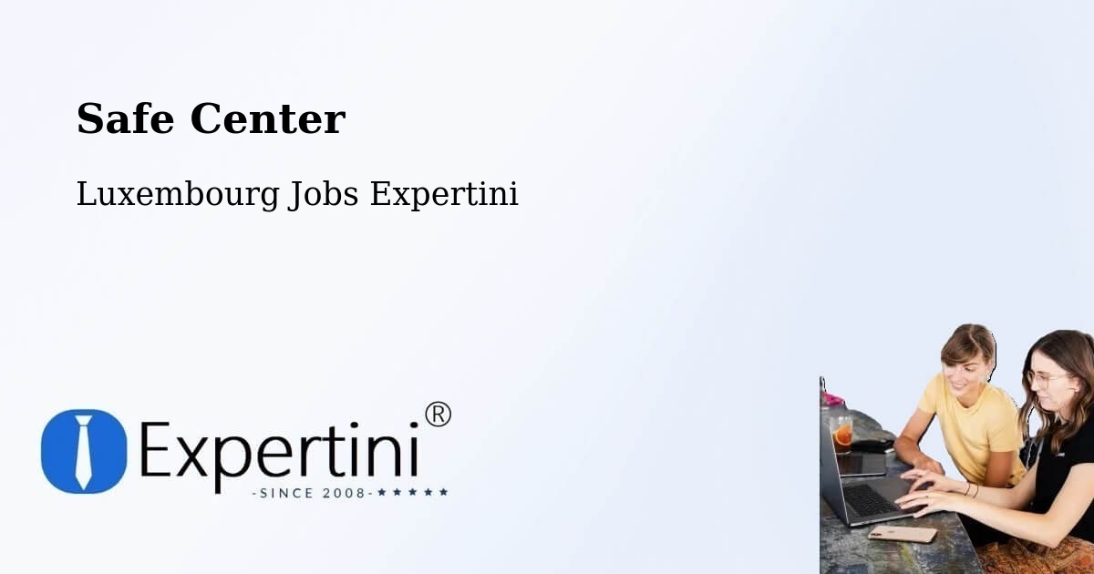Safety Center – Wincrange - Luxembourg Jobs Expertini